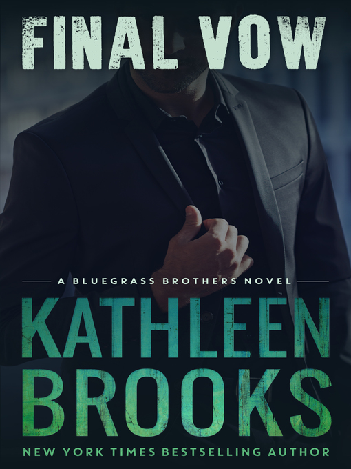 Title details for Final Vow by Kathleen Brooks - Available